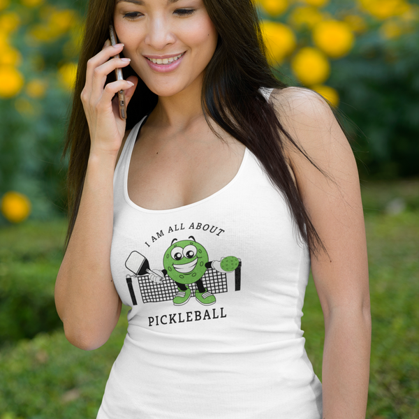 I am all about Pickleball Tank Top