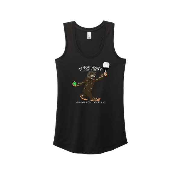 "If You Want a Soft Serve, Go Out for Ice Cream" Sasquatch playing Pickleball Tank Top