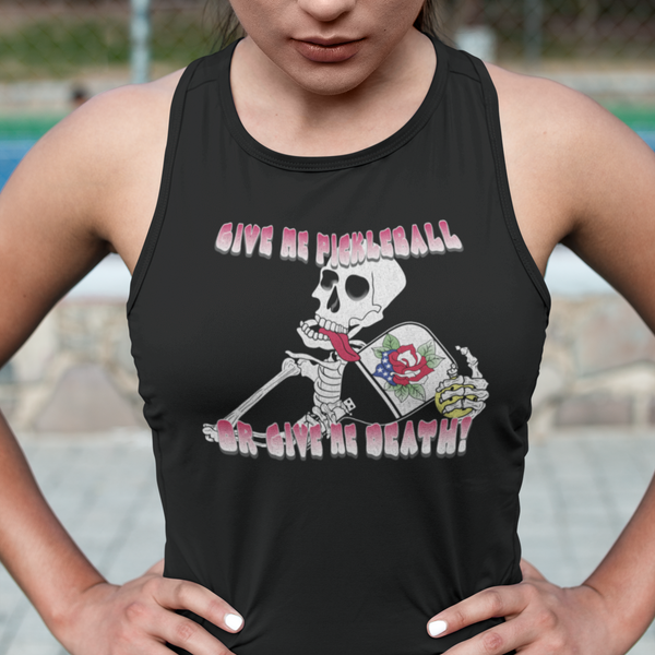 Give me Pickleball or Give me Death Pickleball Tank Top