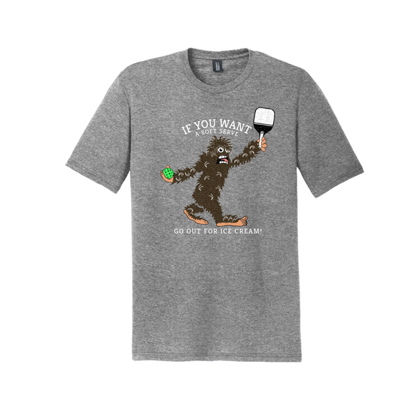 "If You Want a Soft Serve, Go Out for Ice Cream" Sasquatch playing Pickleball T-Shirt