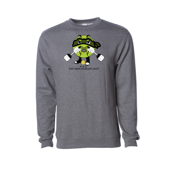 You have already lost Pickleball Sweatshirt